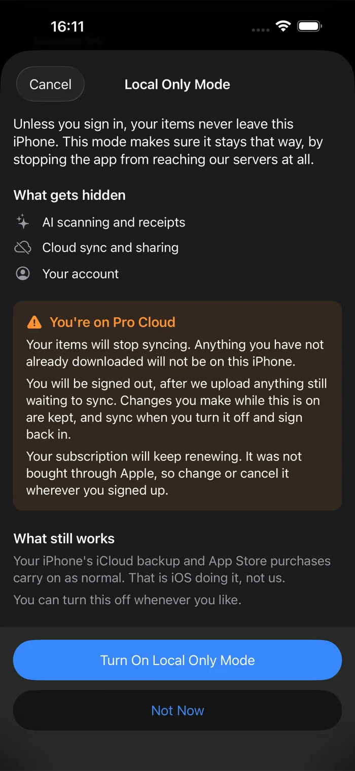 A confirmation screen listing what Local Only Mode hides, a warning for Pro Cloud subscribers about syncing and billing, and a note that iCloud backup and App Store purchases still work